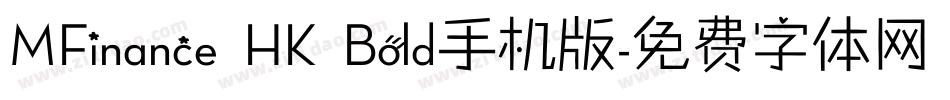 MFinance HK Bold手机版字体转换